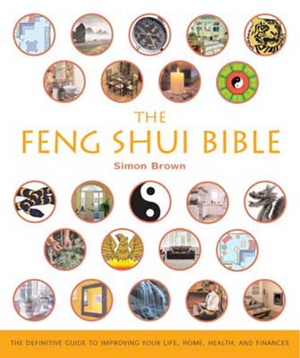 Feng Shui Bible by Simon Brown