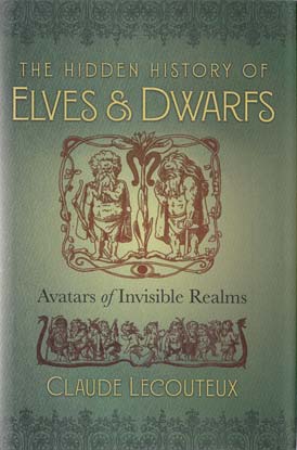 Hidden History of Elves & Dwarfs (hc) by Claude Lecouteux